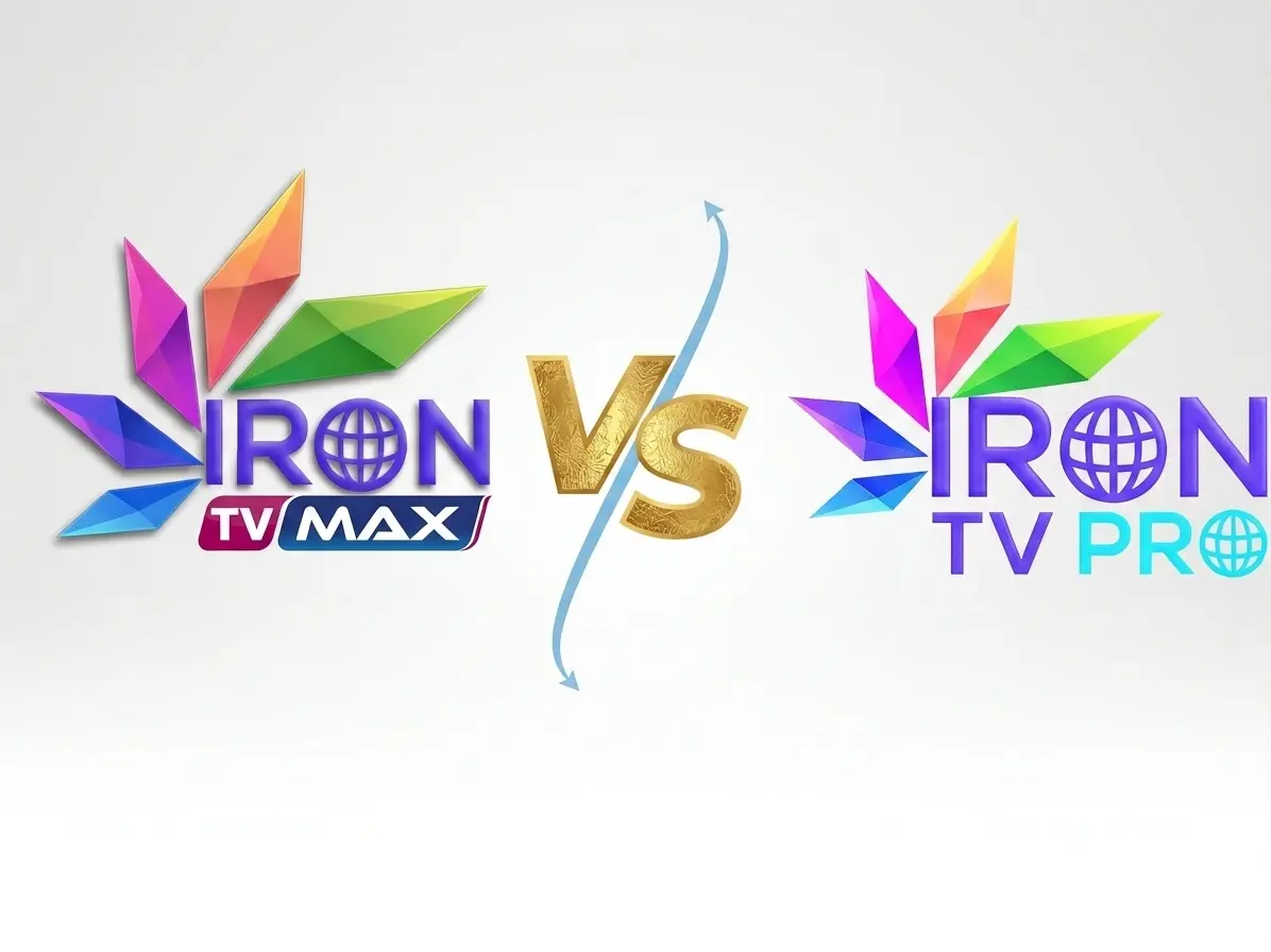 Iron TV Pro vs Iron TV Max comparaison
